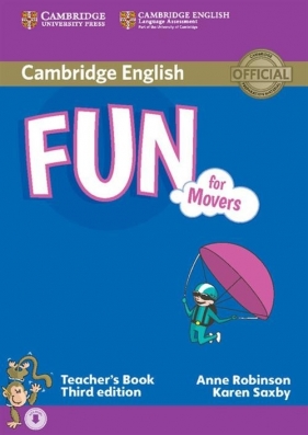 Fun for Movers Teacher's Book with Audio - Robinson Anne, Saxby Karen