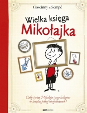 Wielka księga Mikołajka - Goscinny Rene