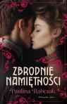Zbrodnie namiętności DL Paulina Rabczak
