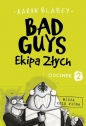 Bad Guys. Ekipa Złych Odcinek 2 - Aaron Blabey