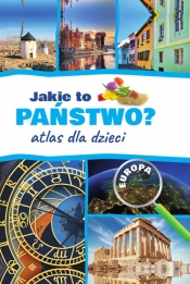 Jakie to państwo? Europa Atlas dla dzieci - Jarosław Górski