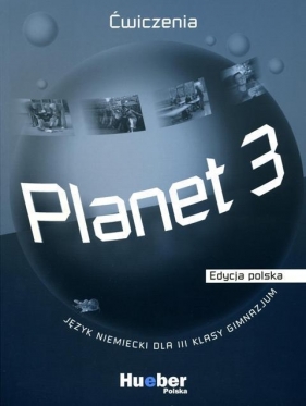Planet 3 Ćwiczenia Edycja polska - Gabriele Kopp, Siegfried Büttner, Josef Alberti