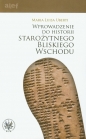 Wprowadzenie do historii Starożytnego Bliskiego Wschodu - Maria Luisa Uberti
