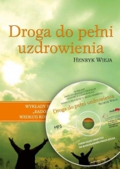 Droga do pełni uzdrowienia CD MP3 - Henryk Wieja