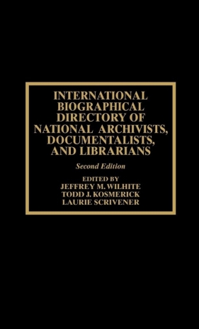 International Biographical Directory of National Archivists, Documentalists, and - Wilhite Jeffrey M.