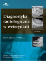Diagnostyka radiologiczna w weterynarii D.E. Thrall
