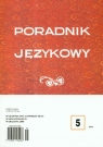 Poradnik językowy 5/2008  Kruszka Wiesława (red.)