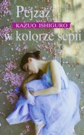 Pejzaż w kolorze sepii - Ishiguro Kazuo
