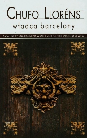 Władca Barcelony - Llorens Chufo