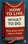 How to Live What To Do Josh Cohen