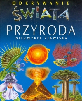 Przyroda Niezwykłe zjawiska - Christine Lazier, Émilie Beaumont