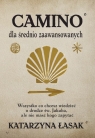 Camino dla średnio zaawansowanych Wszystko, co chcesz wiedzieć o drodze Łasak Katarzyna