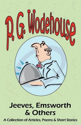 Jeeves, Emsworth & Others - Wodehouse P. G.