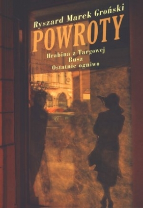 Powroty - Ryszard Marek Groński