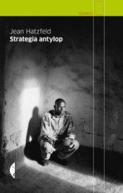 Strategia antylop - Hatzfeld Jean