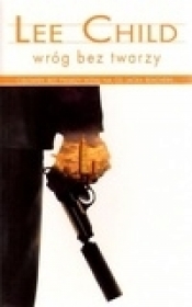 Wróg bez twarzy - Lee Child