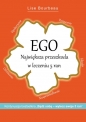 Ego Największa przeszkoda w leczeniu 5 ran - Lise Bourbeau