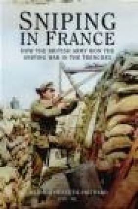 Sniping in France H. Hesketh-Prichard