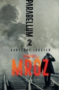 Parabellum. Tom 2. Horyzont zdarzeń - Remigiusz Mróz