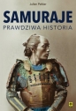 Samuraje. Prawdziwa historia - Julien Peltier
