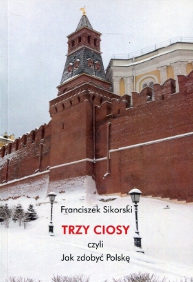 Trzy ciosy - Sikorski Franciszek