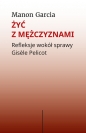 Żyć z mężczyznami. - Manon Garcia