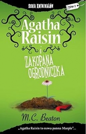 AGATHA RAISIN I ZAKOPANA OGRODNICZKA - M. C. BEATON