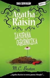 AGATHA RAISIN I ZAKOPANA OGRODNICZKA