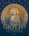 Giotto. Życie Maryi i Jezusa. Kaplica Scrovegnich Federica Millozzi .