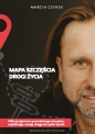 Mapa szczęścia - drogi życia - Marcin Czyrek