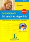 Język niemiecki 20 minut każdego dnia poziom podstawowy i średnio zaawansowany + CD