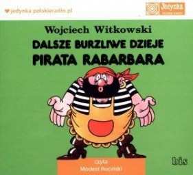 Dalsze burzliwe dzieje pirata Rabarbara (Audiobook) - Witkowski Wojciech