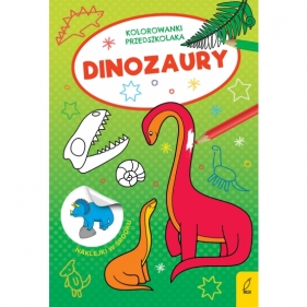 Kolorowanki przedszkolaka. Dinozaury - Opracowanie zbiorowe