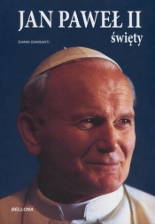Jan Paweł II Święty - Gianni Ginsanti