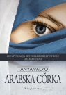 Arabska córka (Duże Litery) Tanya Valko