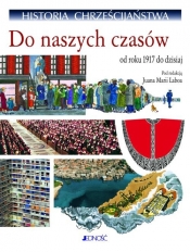 Historia chrześcijaństwa X Do naszych czasów