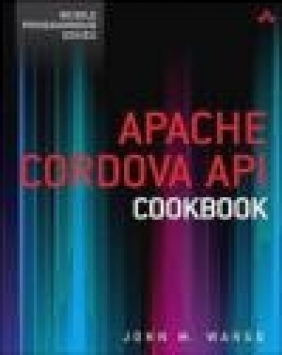 Apache Cordova API Cookbook John Wargo