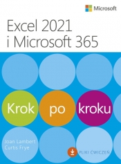 Excel 2021 i Microsoft 365 Krok po kroku - Curtis Frye, Joan Lambert