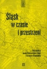 Śląsk w czasie i przestrzeni