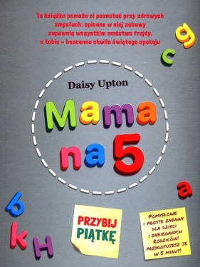 Mama na 5 Przybij piątkę - Daisy Upton