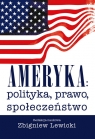 Ameryka polityka, prawo, społeczeństwo