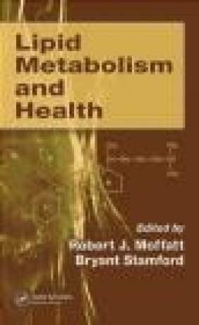 Lipid Metabolism and Health Robert J. Moffatt