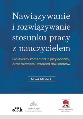 Nawiązywanie i rozwiązywanie stosunku pracy z nauczycielem - Marek Młodecki