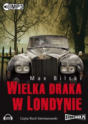 Wielka draka w Londynie (Audiobook) - Max Bilski