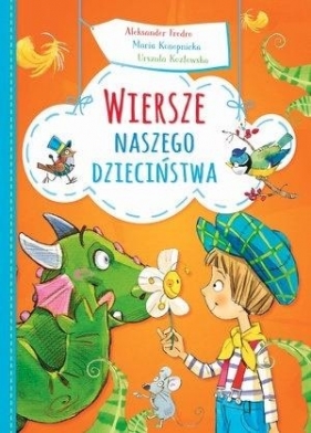 Wiersze naszego dzieciństwa - Aleksander Fredro, Urszula Kozłowska, Maria Konop