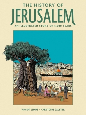 The History of Jerusalem - Lemire Vincent