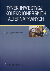 Rynek inwestycji kolekcjonerskich i alternatywnych - Krzysztof Borowski