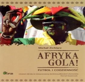 Afryka gola - Michał Zichlarz