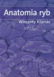 Anatomia ryb - Kilarski Wincenty