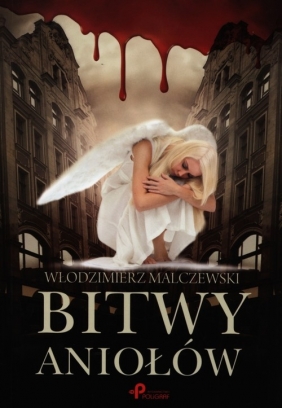 Bitwy Aniołów - Malczewski Włodzimierz